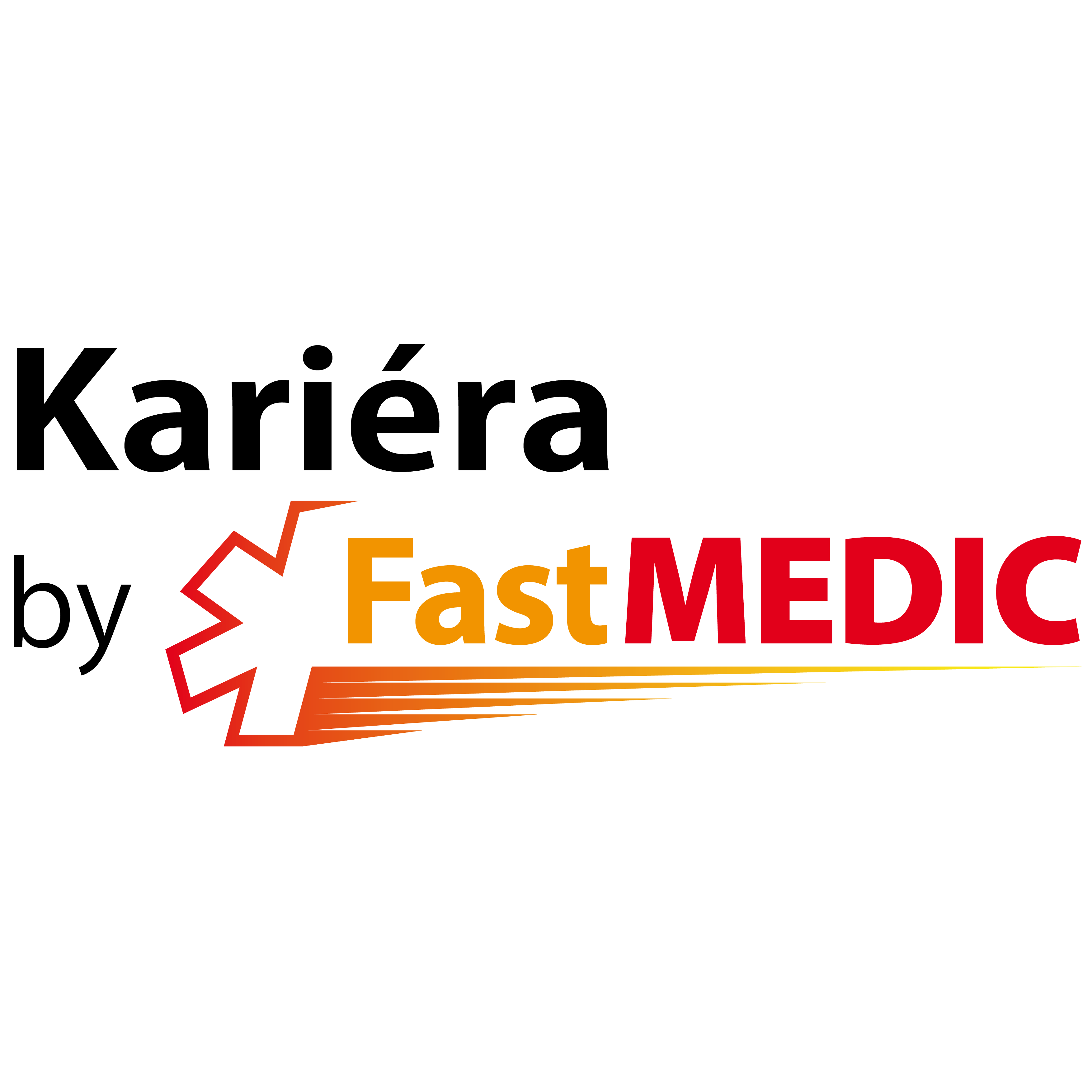 Kariéra by FastMEDIC